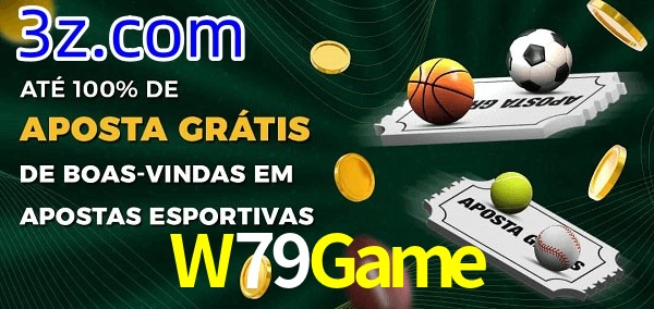 W79Game Ate 100% de Aposta Gratis